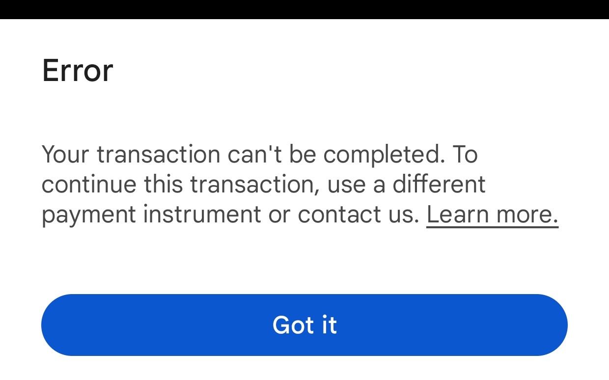 Transaction can't be complete - Google Play Community