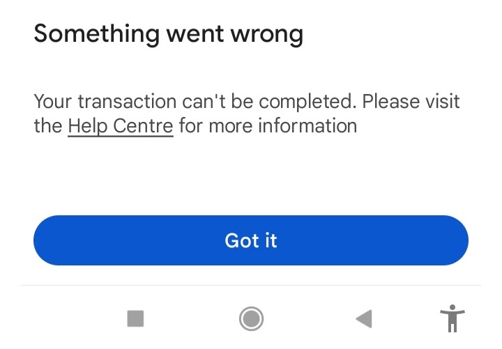 Transaction can't be complete - Google Play Community