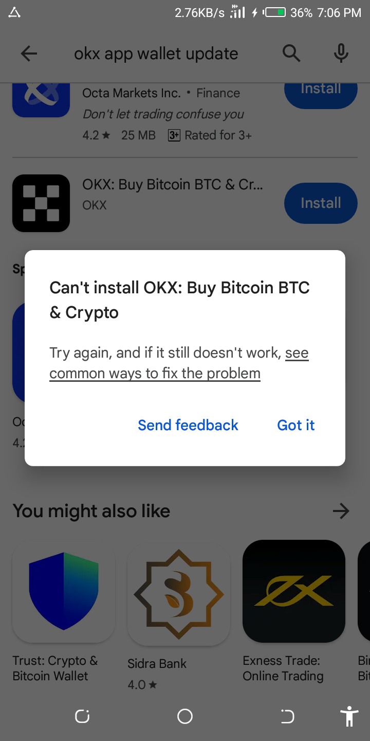 The okx app is not installing - Android Community