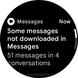 Google Pixel Watch 2 keeps reporting Some messages not downloaded in  Messages error - Google Messages Community