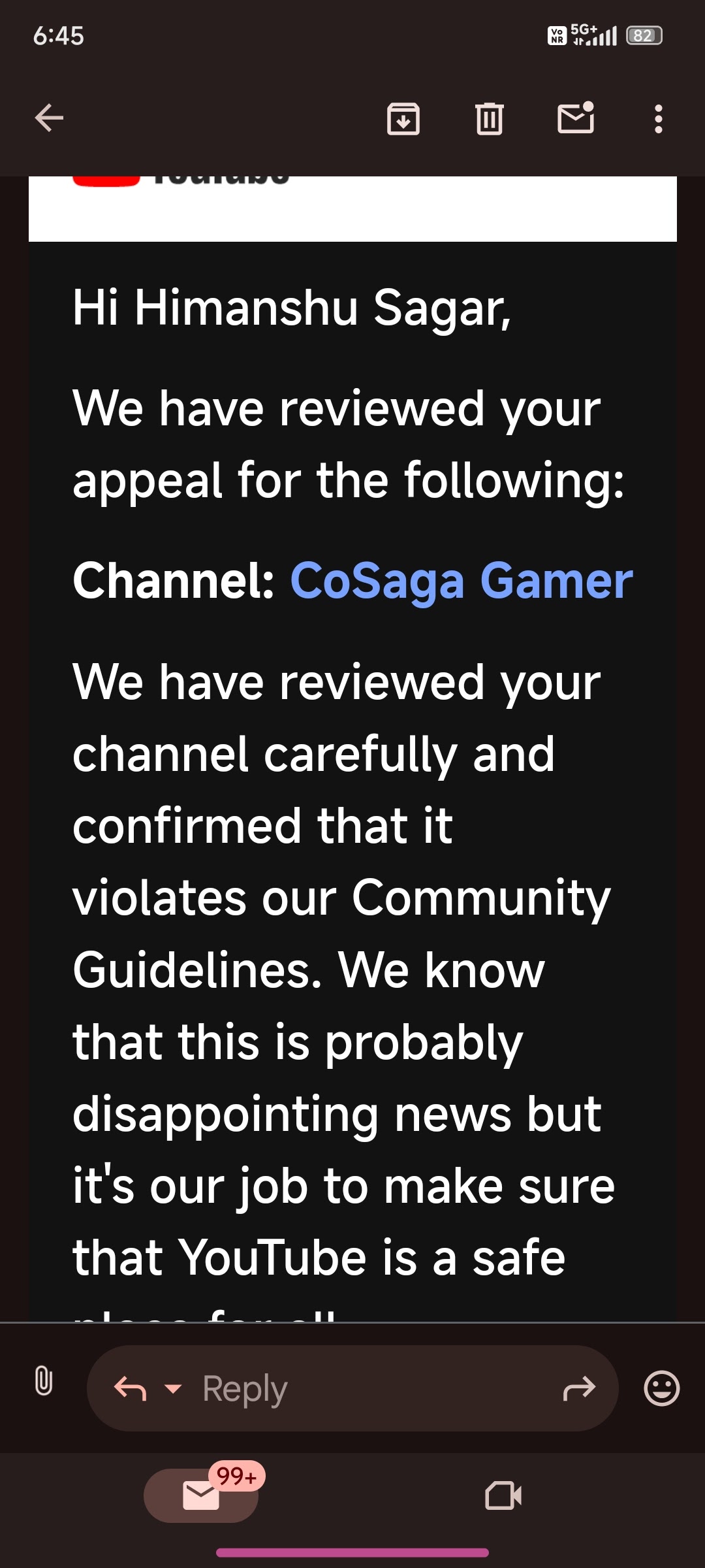 My channel has been removed due to some mistake of yours, I am 