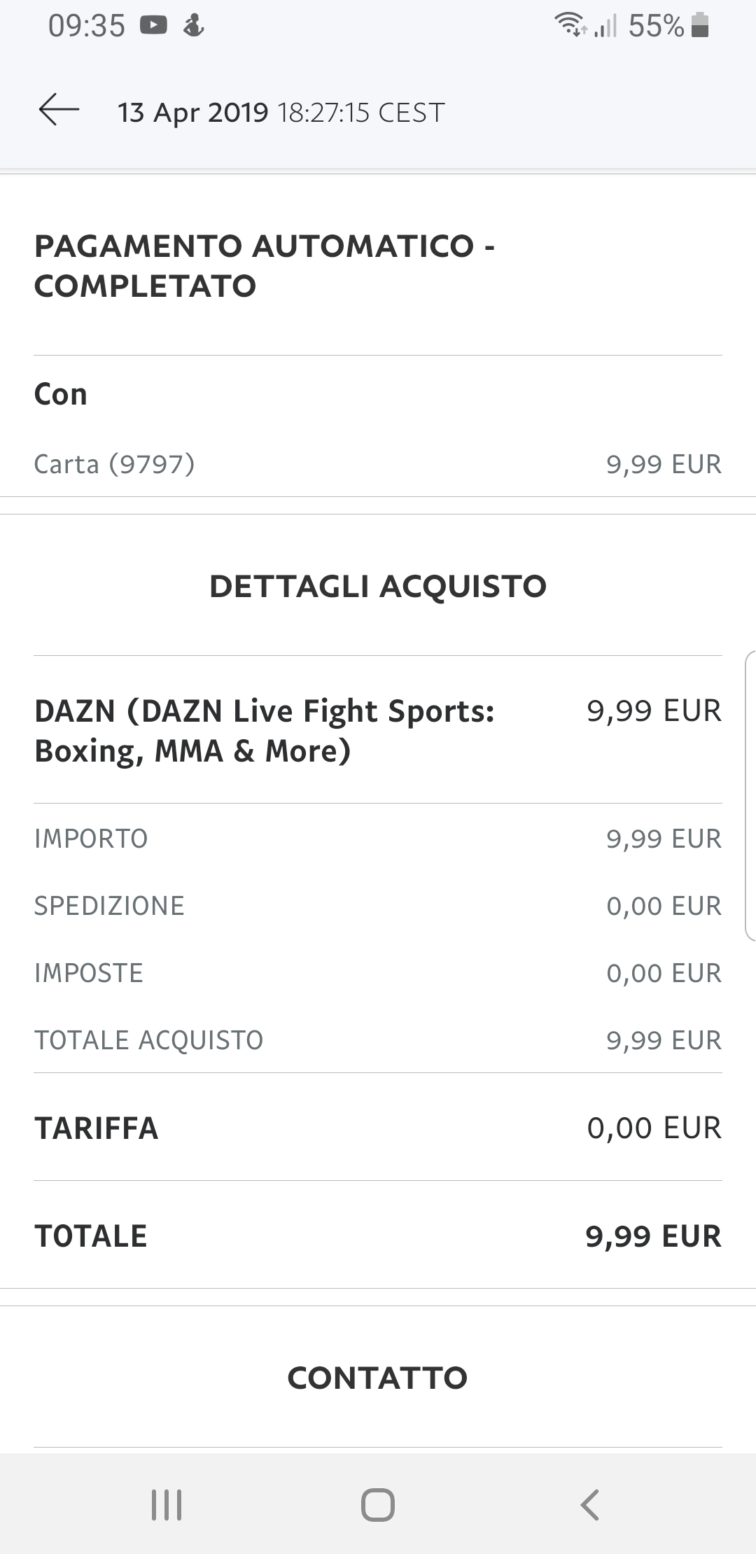 Salve, mi ritrovo con un pagamento a Dazn di 9,99. Avevo disdetto  abbonamento a tale servizio. - Community Google Play