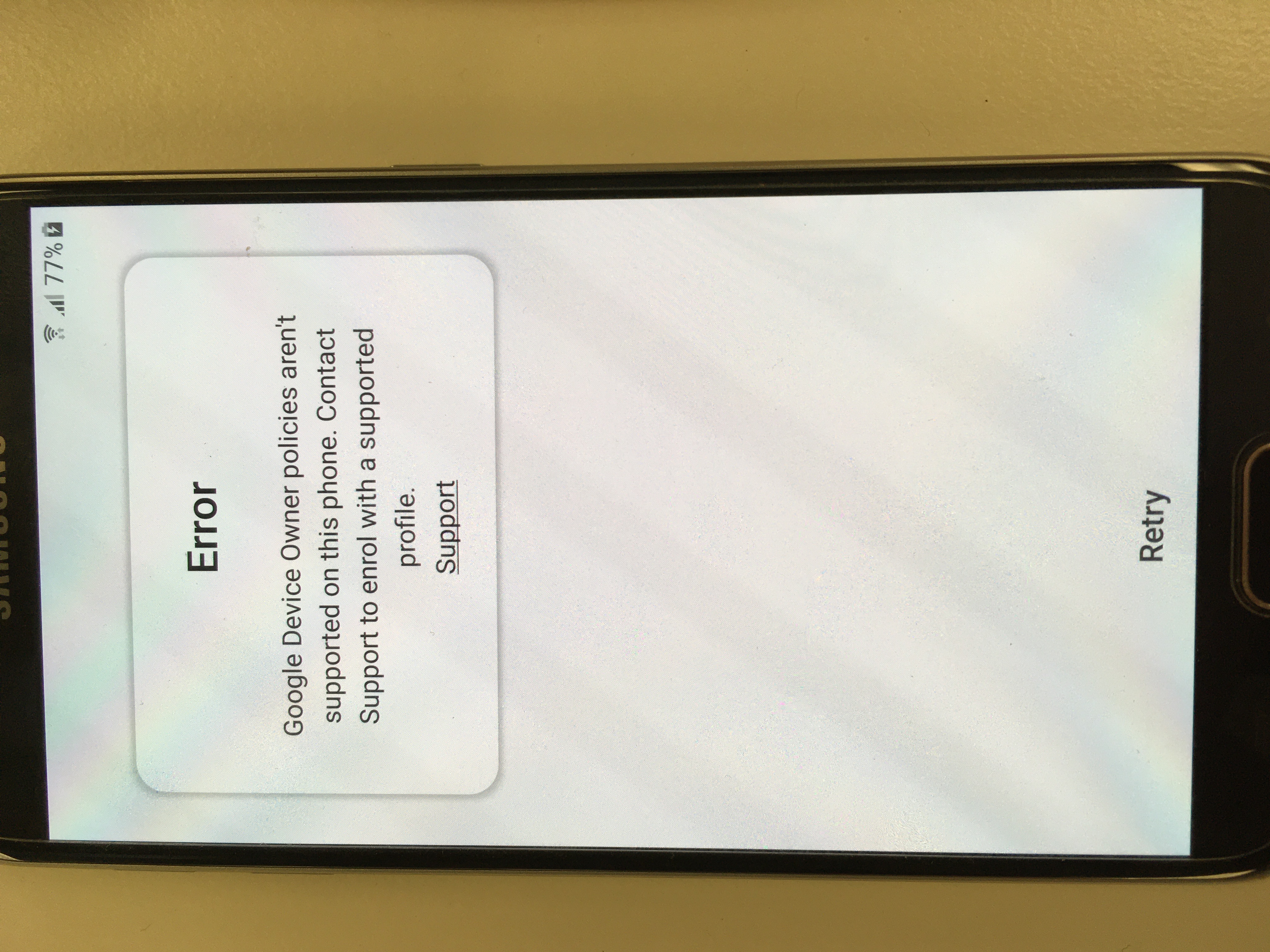When Activating Samsung Galaxy S6 Error Google Device Owner Policies Aren T Supported On Android Community