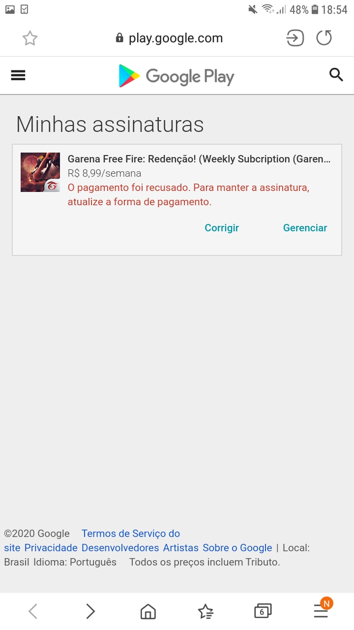 Eu fiz uma assinatura da Google Play 8 99 do free Fire para uma conta e  acabou caindo na outra conta - Comunidade Google Play