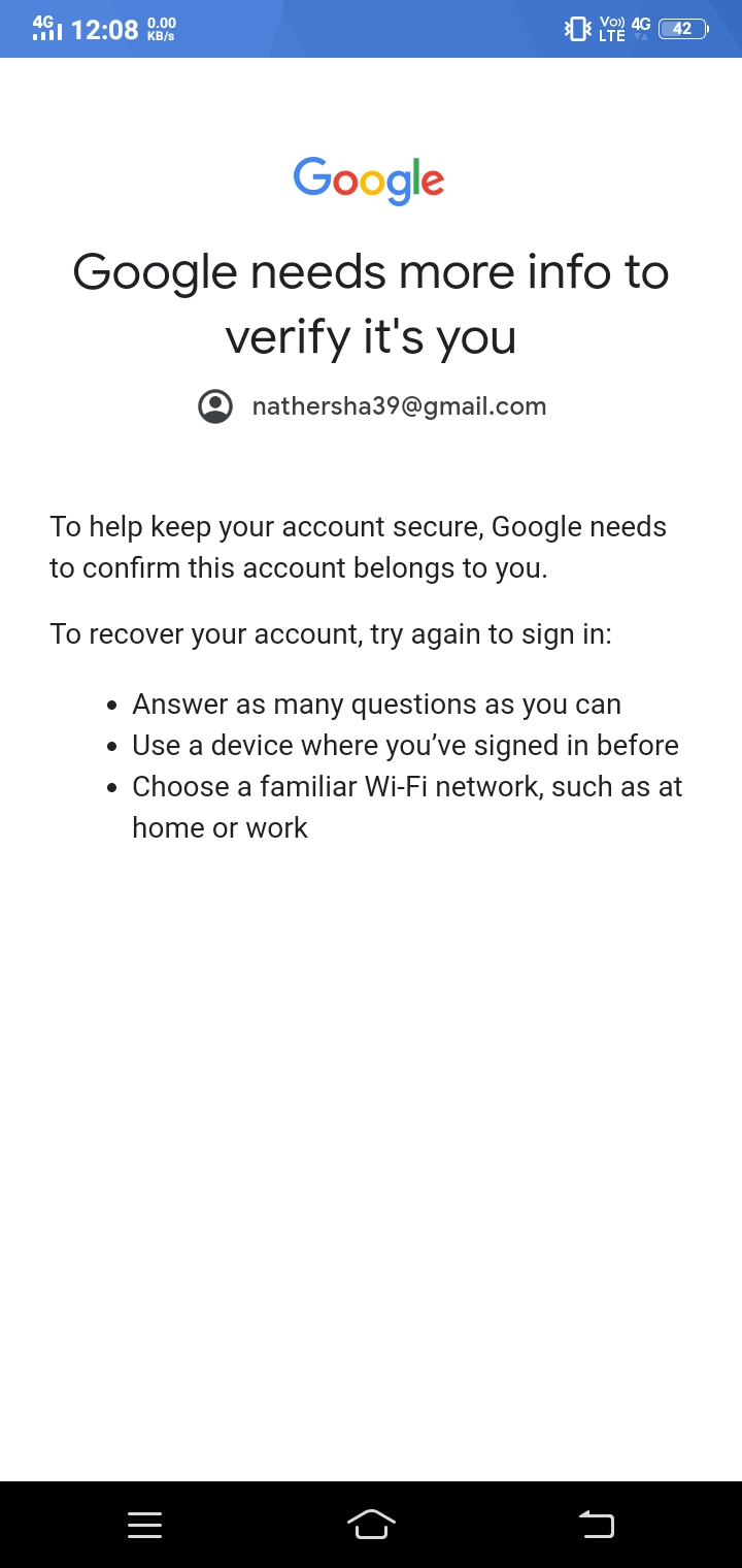 Google Needs More Information To Verify Its You Forgot The Password After Resetting Mobile Gmail Community