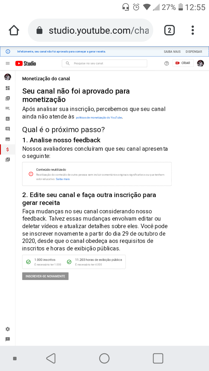 Não tenho a monetização do meu canal e tô flopado não sei oq posso