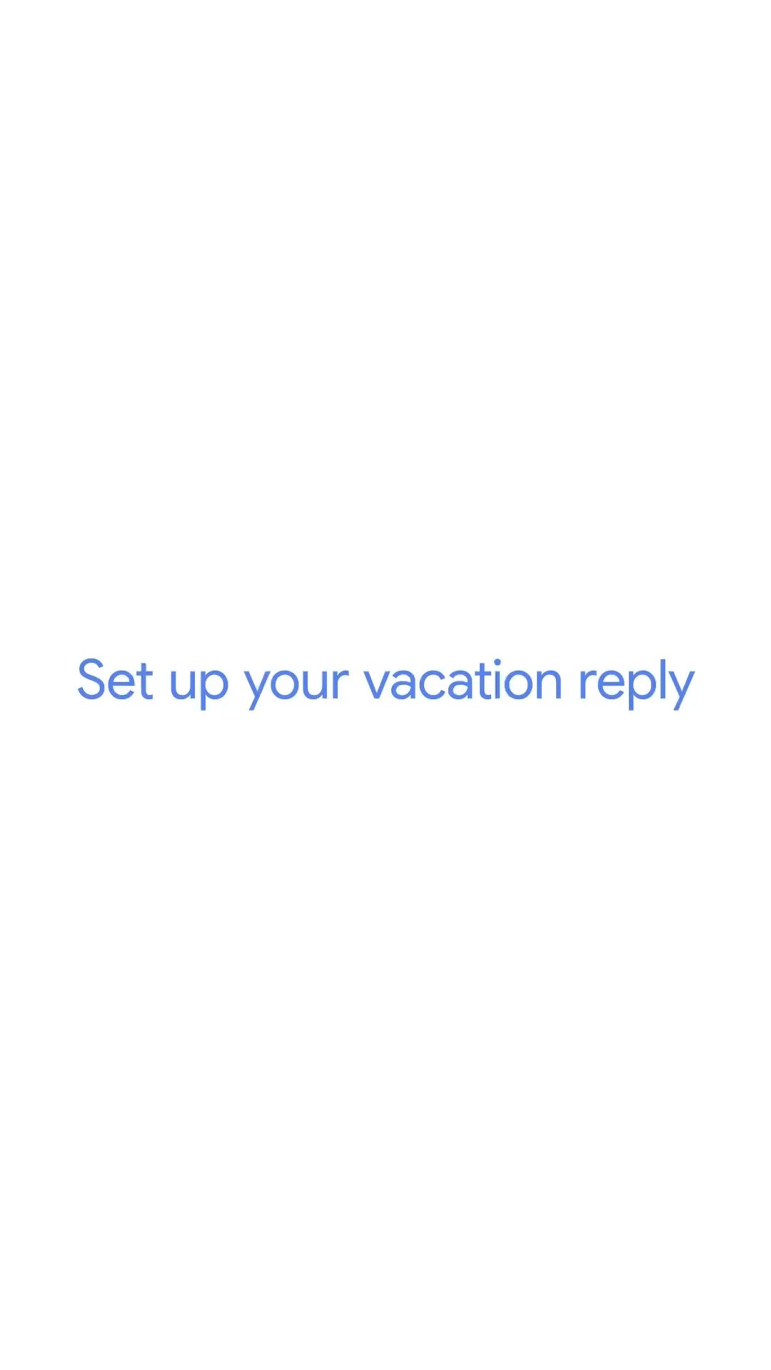 An animation showing how to set up a Gmail vacation reply on Android