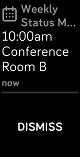A reminder for a meeting, its location, and a button to dismiss it