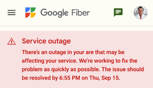 A screenshot of the GFiber customer portal. The red error message at the top reads, "Service outage: There's an outage in your area that may be affecting your service. We're working to fix the problem as quickly as possible. The issue should be resolved by 6:55 PM on Thu, Sep 15."