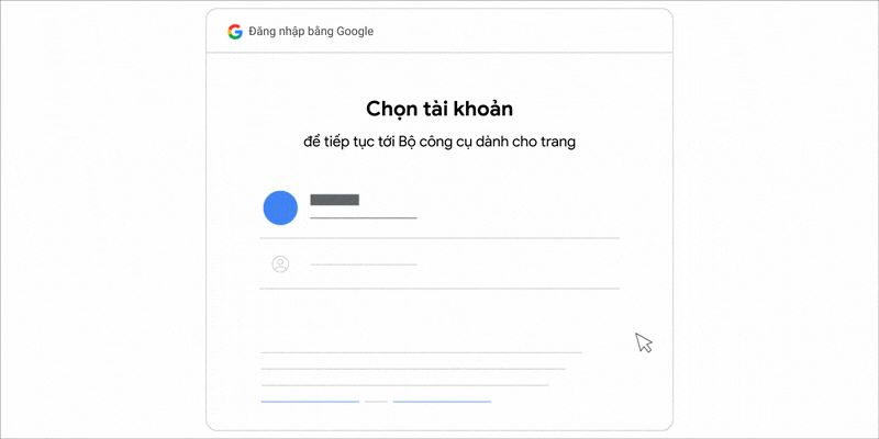 Ảnh GIF động minh hoạ cách chọn Tài khoản Google để tiếp tục sử dụng Bộ công cụ dành cho trang.