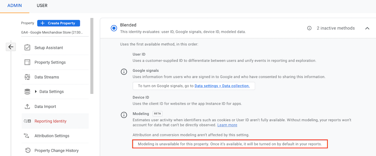 GA4 Admin > Reporting identity > Blended > Modeling > "Modeling is unavailable for this property. Once it’s available, it will be turned on by default in your reports."