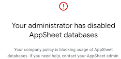 Disabled AppSheet databases error