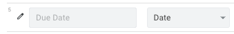 Due Date is changed to Date column type
