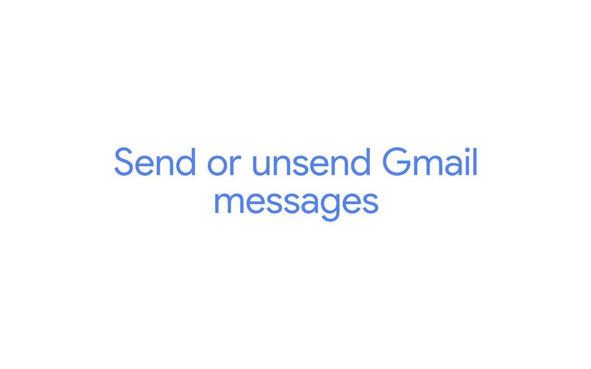 Send Or Unsend Gmail Messages Computer Gmail Help