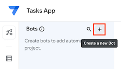 Click + in the top header of the Bots pane