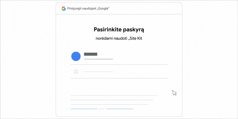 Animuotas GIF failas, kuriame rodoma, kaip pasirinkti „Google“ paskyrą, kad pereitumėte į „Site Kit“.