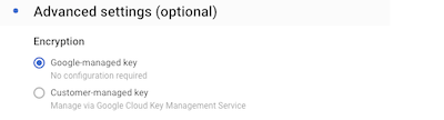 Choose Google-managed key as the encryption method
