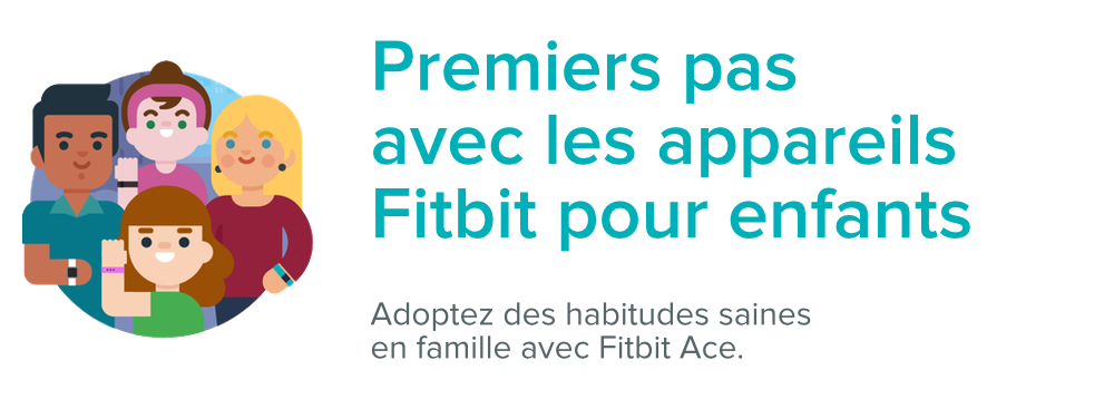 Par où commencer pour utiliser les appareils Fitbit pour enfant