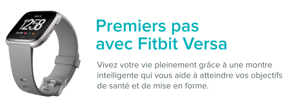 Comment commencer utiliser Fitbit Versa Aide Fitbit