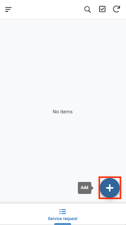 Click + in app to add a service ticket