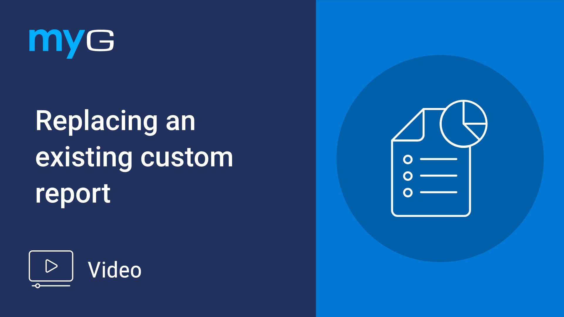 Thumbnail for Replacing an existing custom report
