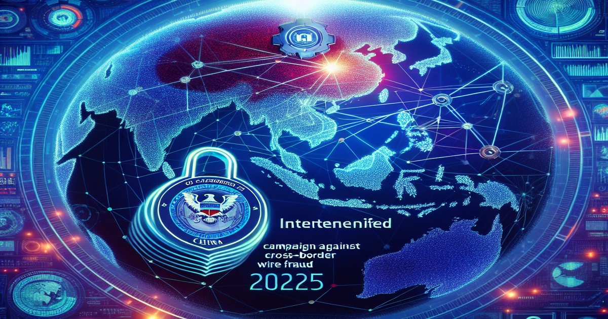 Main image to the post China Intensifies Campaign Against Cross-Border Wire Fraud for 2025