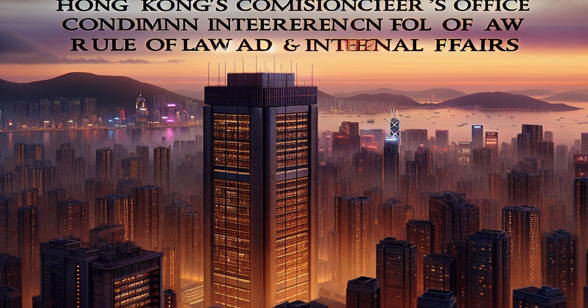 Main image to the post Hong Kong's Commissioner's Office Condemns US Interference in Rule of Law and Internal Affairs