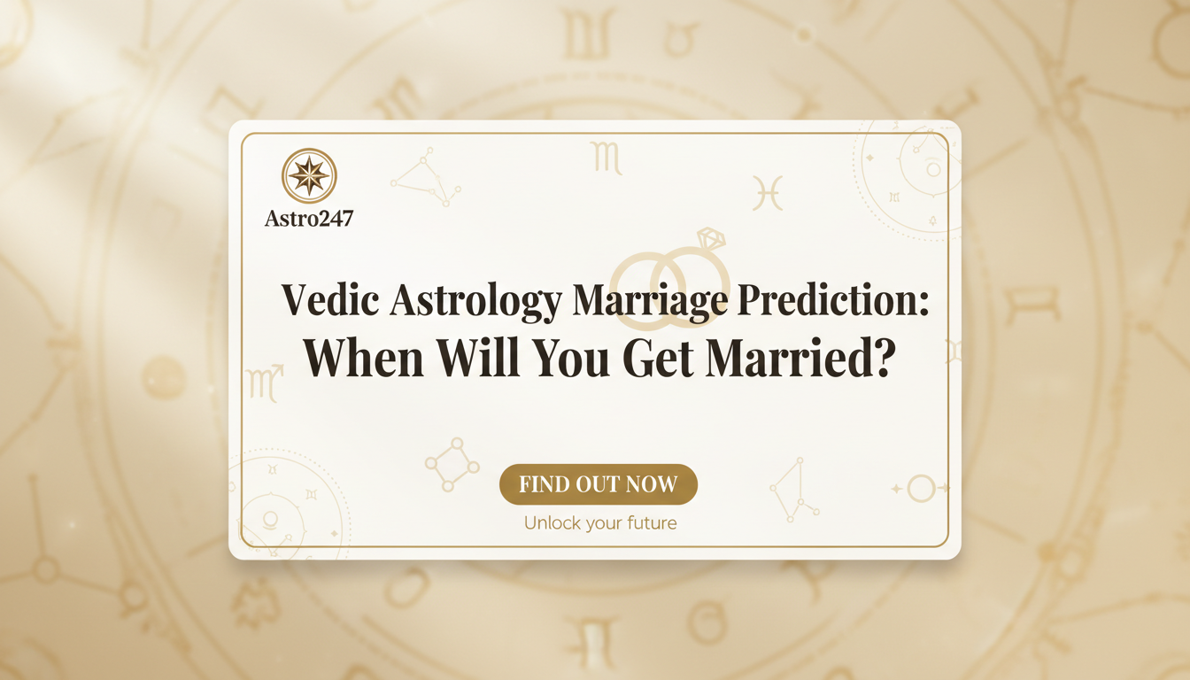Vedic Astrology Marriage Prediction: When Will You Get Married?