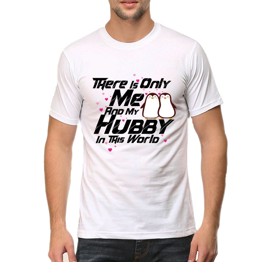 6351c963 There Is Only Me And My Hubby In This World Men T Shirt White Front.jpg