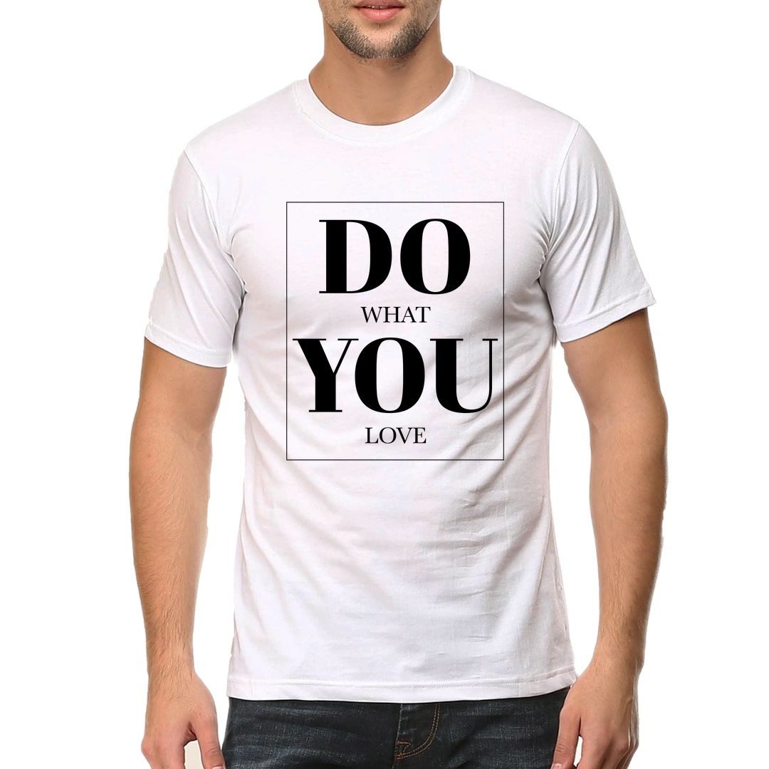 A0de0752 Do What You Love Entrepreneurship Motivation Quote Men T Shirt White Front.jpg