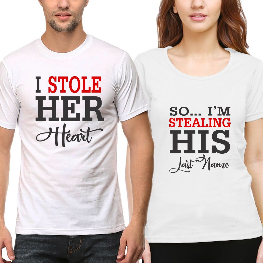 I Stole Her Heart So I'm Stealing His Last Name Couple T Shirts (Pack ...