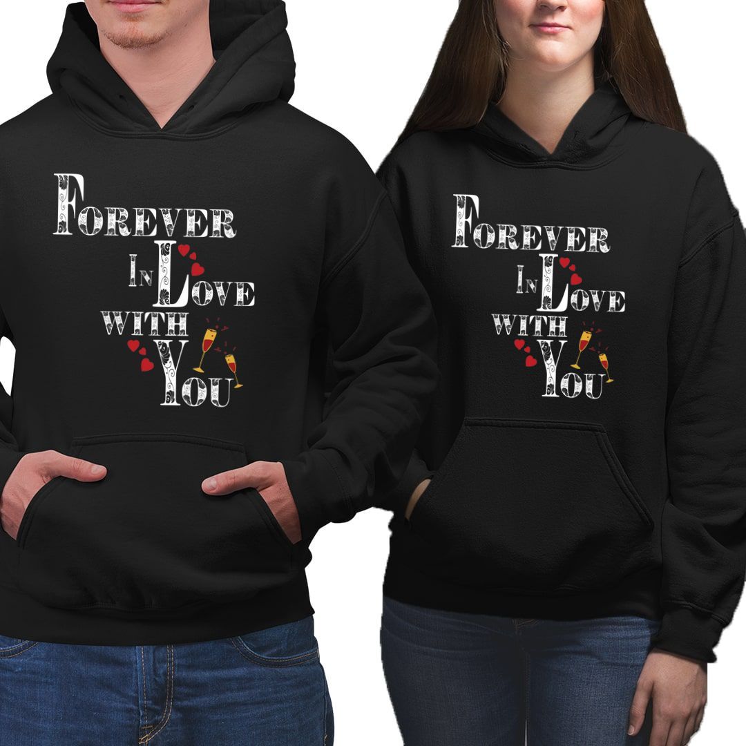 Forever In Love, Couple Hoodies, matching hoodies