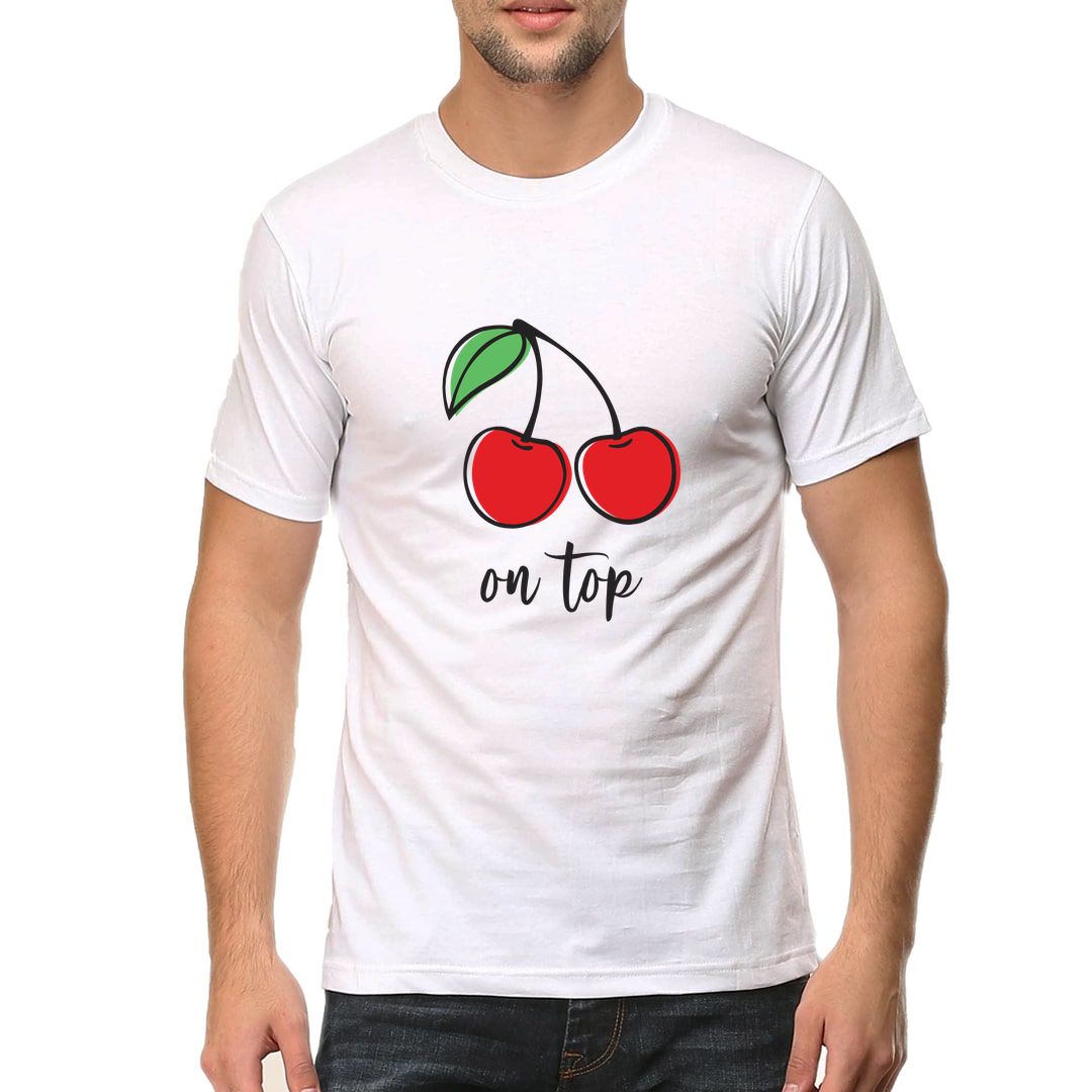 B074b3d0 Cherry On Top Cool Slogan For Girls Men T Shirt White Front.jpg