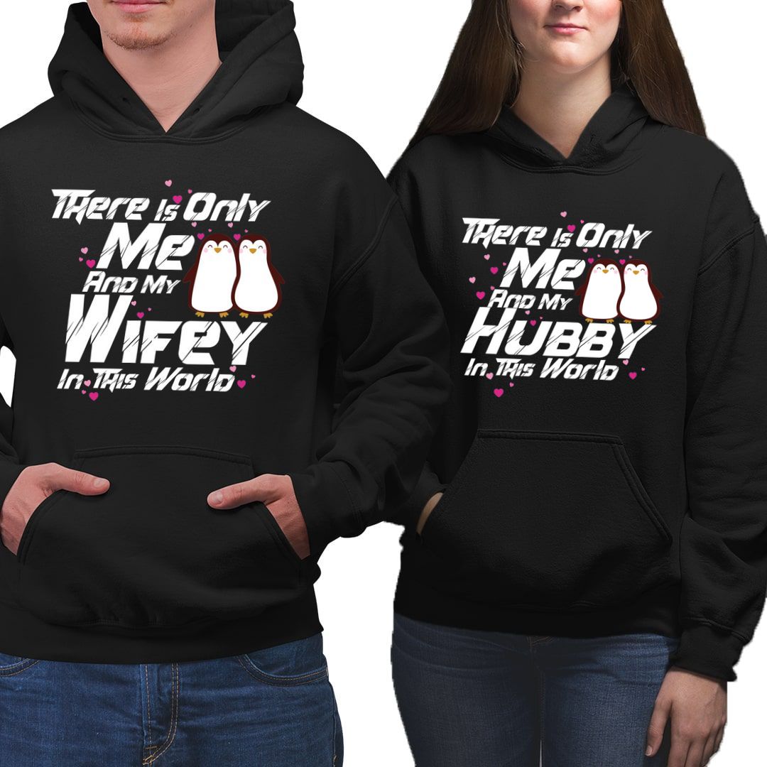 D00361cb There Is Only Me And My Hubby Wifey Couple Hoodies 1