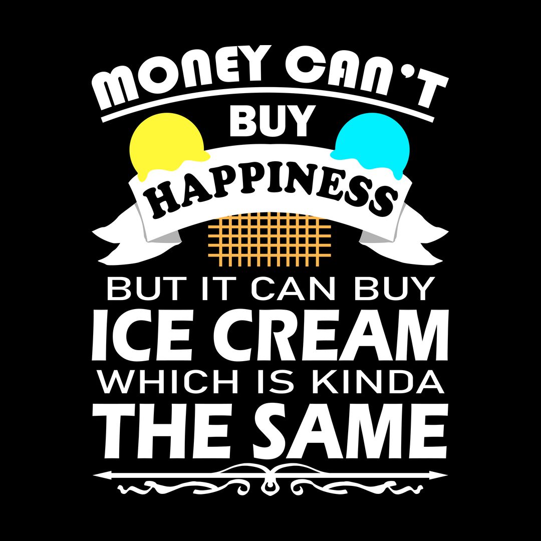 Money Can't Buy Happiness But It Can Buy Ice Cream Women's Crop Top ...