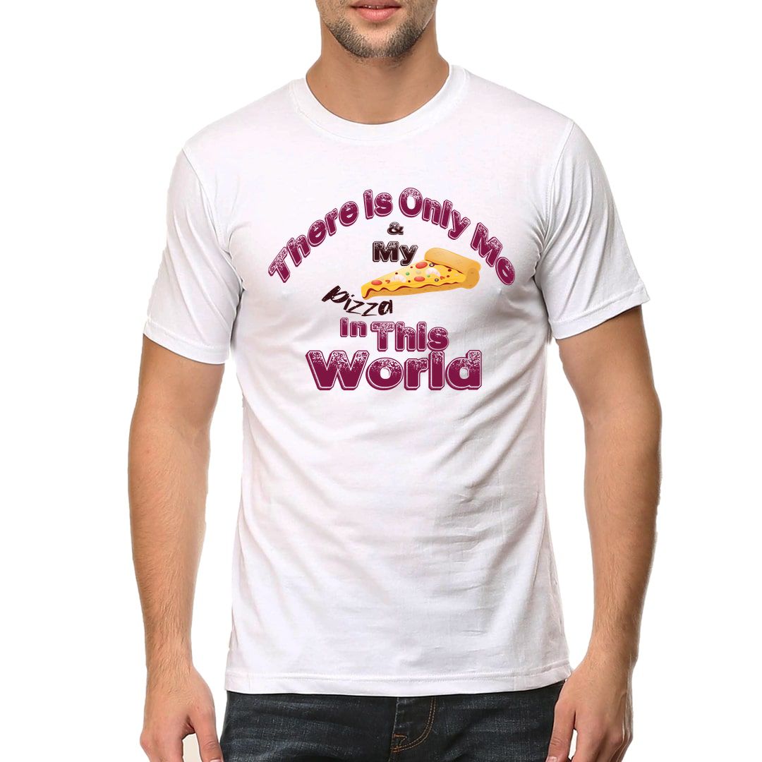 E7dd6eb9 There Is Only Me And My Pizza Men T Shirt White Front