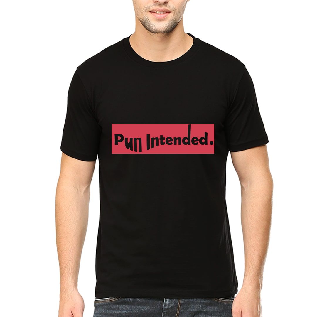 2d112ca4 Pun Intended For Your Love Of Pun Men T Shirt Black Front