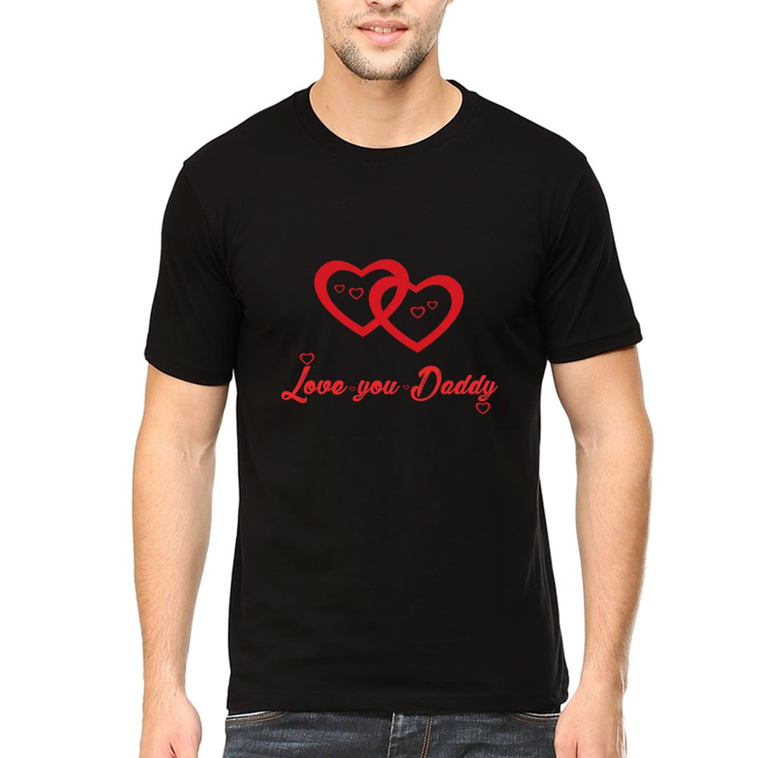 B75b4d30 Love You Daddy Men T Shirt Black Front