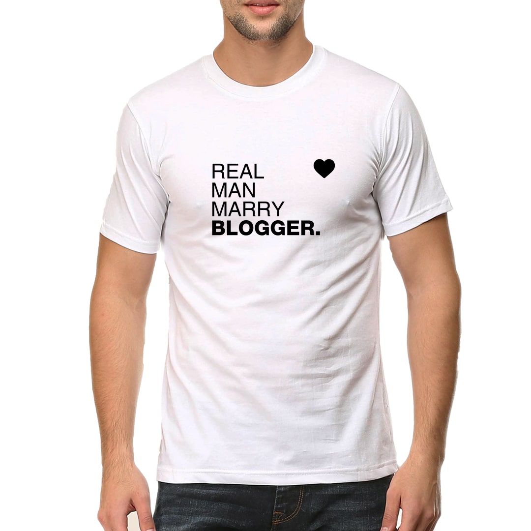 E711a0a7 Real Man Marry Blogger Men T Shirt White Front