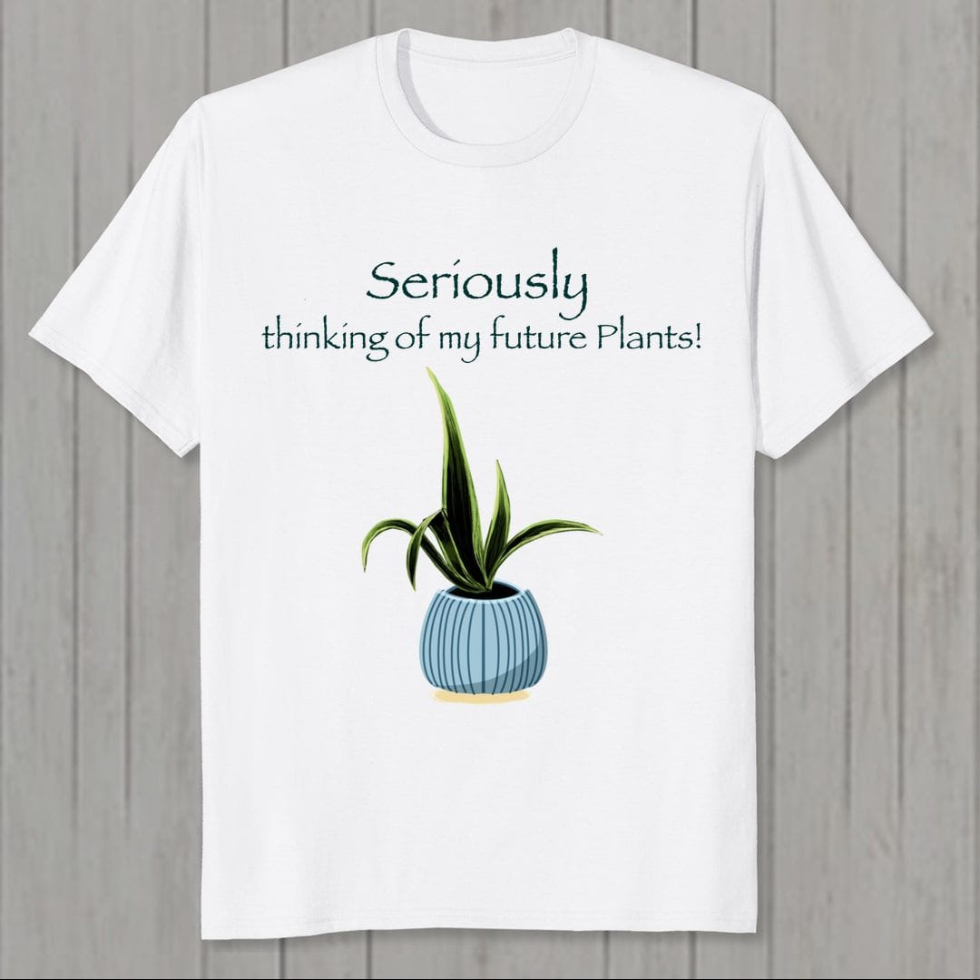 493e8f5a Thinking Of Future Plants For Plant Lovers Men T Shirt White