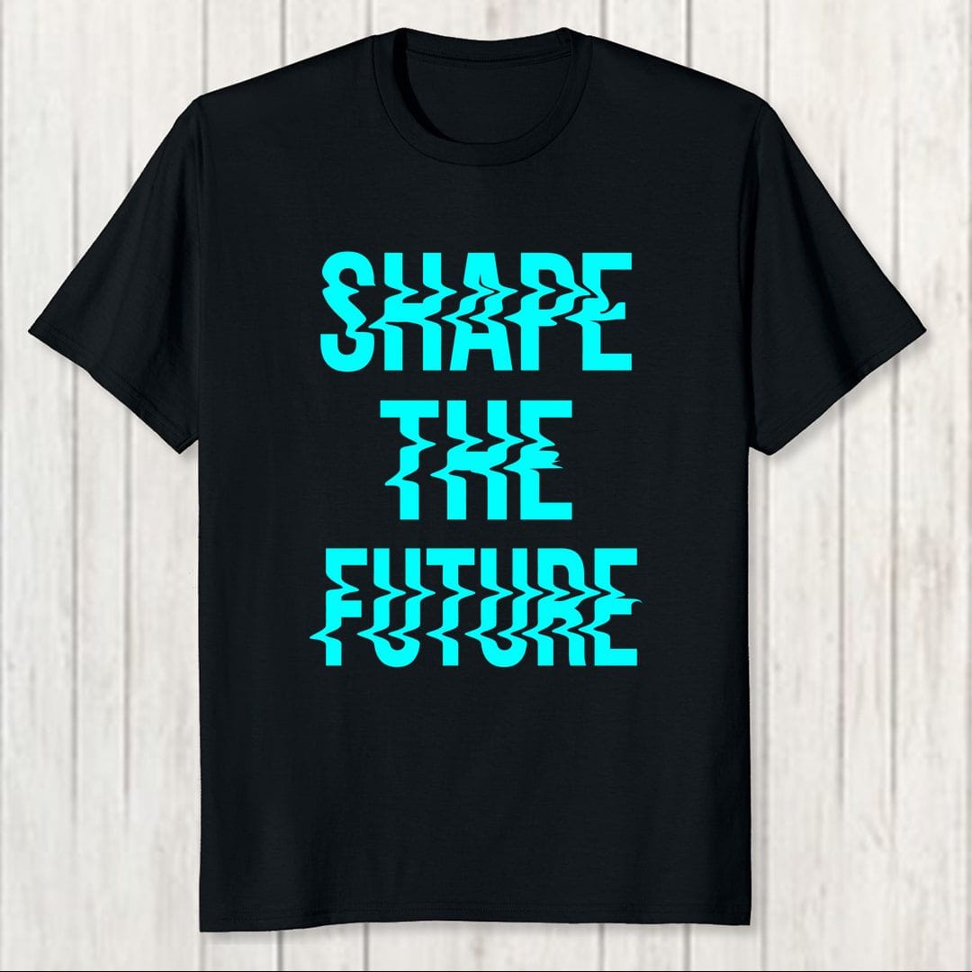 6011d625 Shape The Future Men T Shirt Black