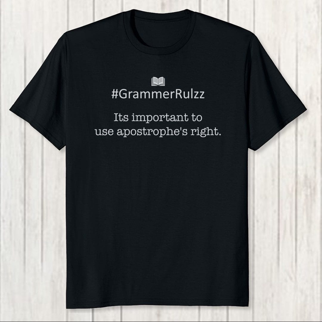 6b707946 English Grammar Rules Sarcasm Apostrophe Men T Shirt Black