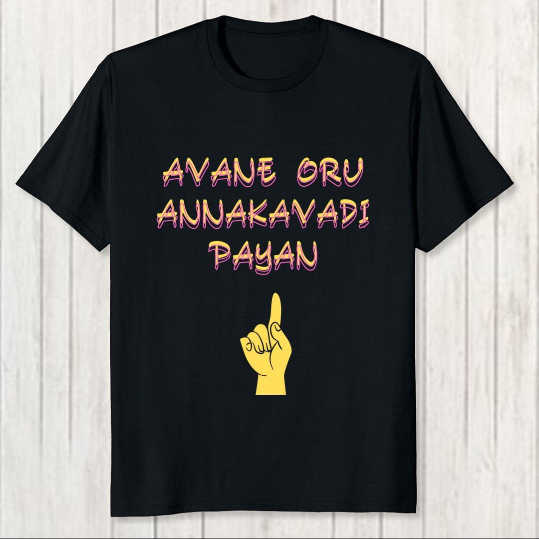 843ed468 Avane Oru Annakavadi Payan Men T Shirt Black