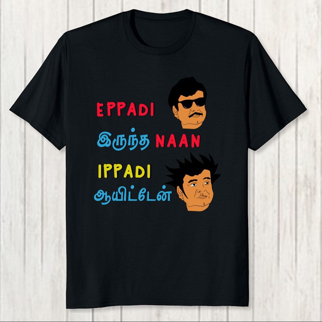 97ea4351 Eppadi Iruntha Naan Ippadi Ayiten Men T Shirt Black