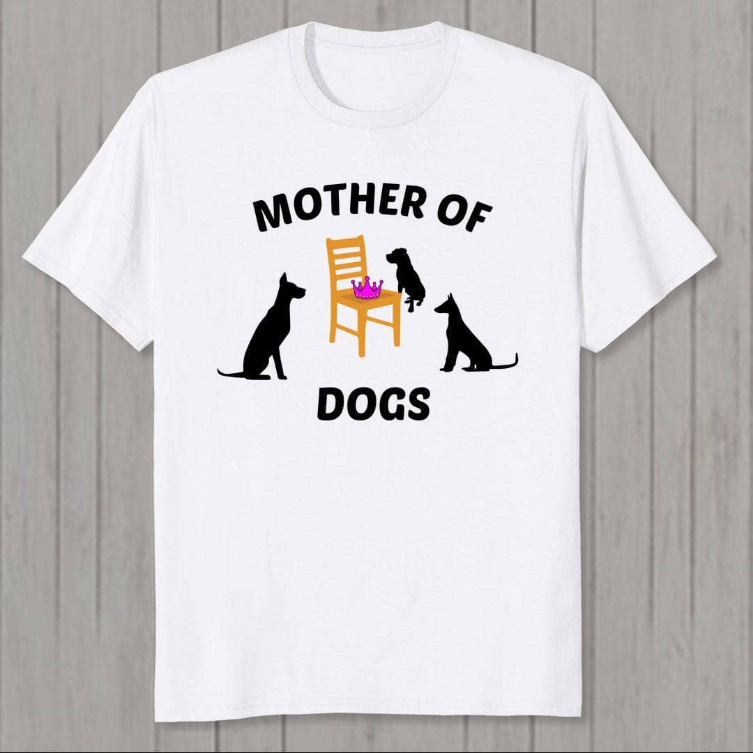 Aa91a56b Mother Of Dogs Pet Mom Men T Shirt White