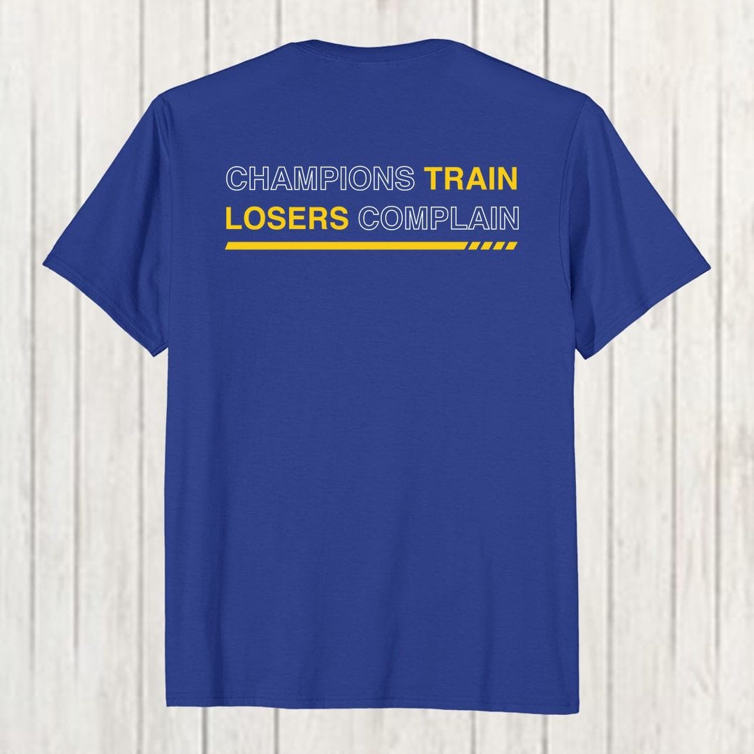 6e4573fb Champions Train Losers Complain Running Motivation Marathon Men T Shirt Royal Blue