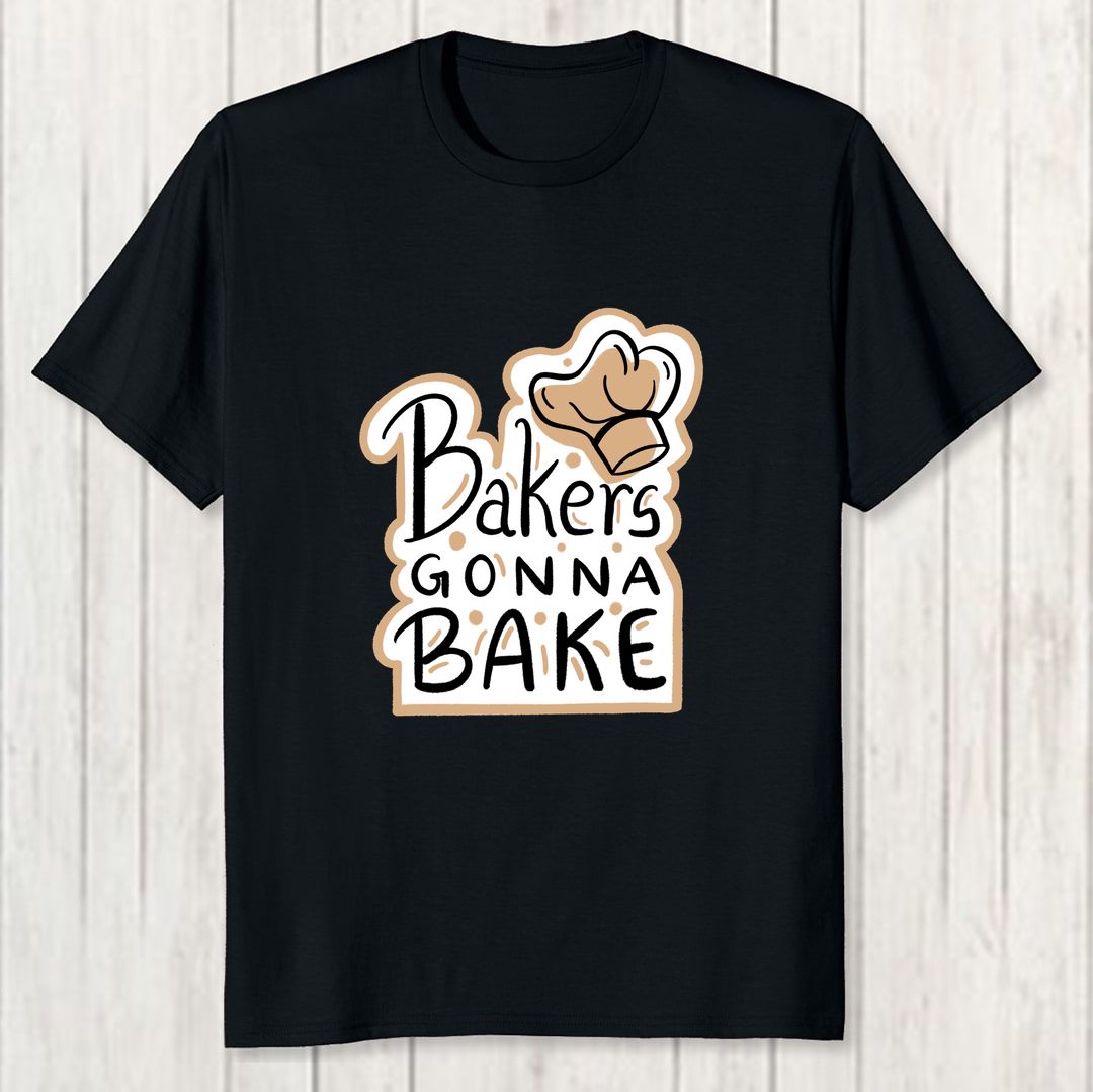 A81dfa02 Bakers Gonna Bake Men T Shirt Black Front New