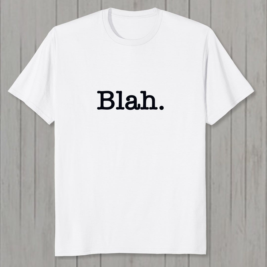 Afca81e2 Just Blah It Men T Shirt White Front New