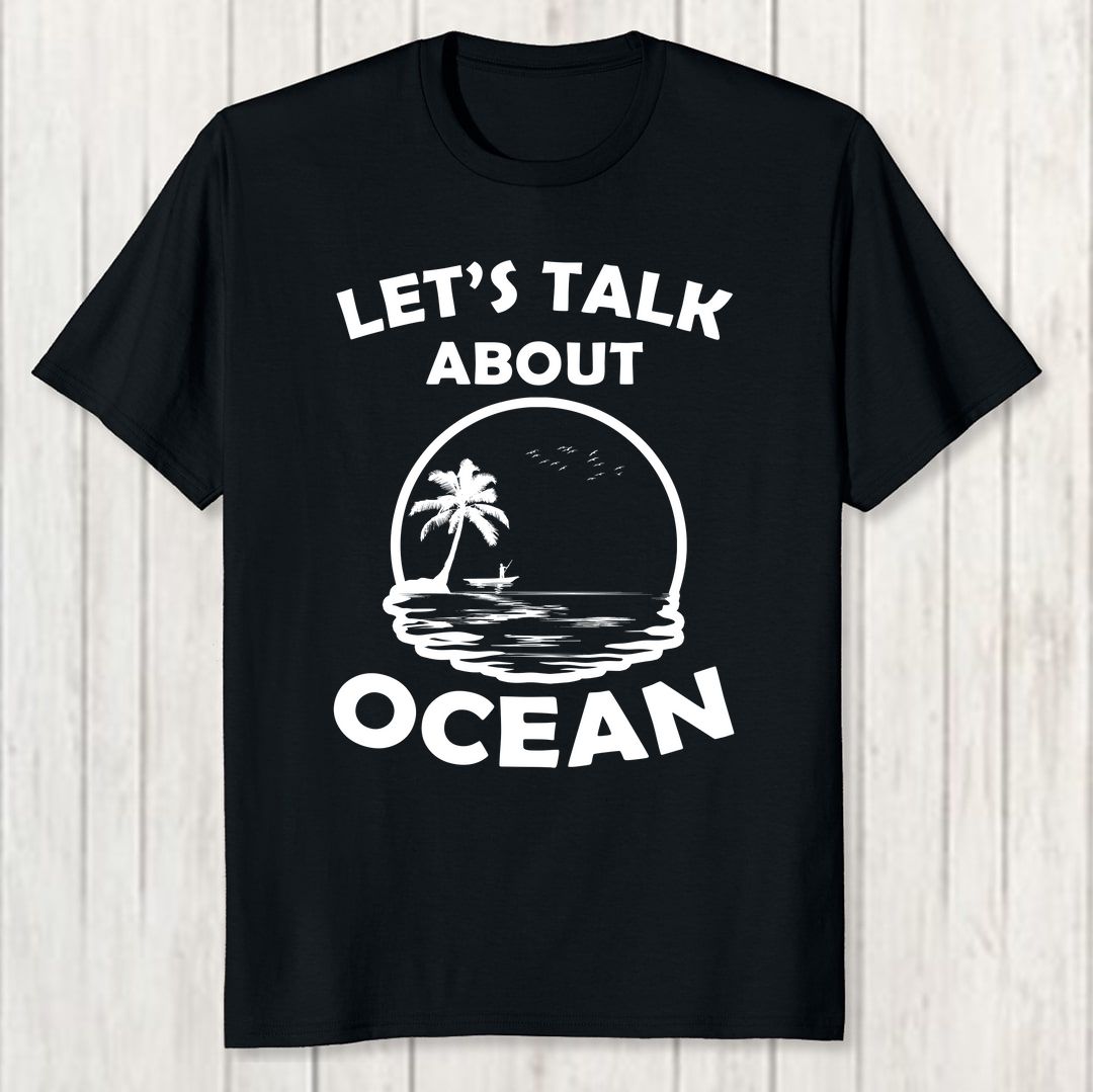 3e070e60 Lets Talk About Ocean Men T Shirt Black Front New