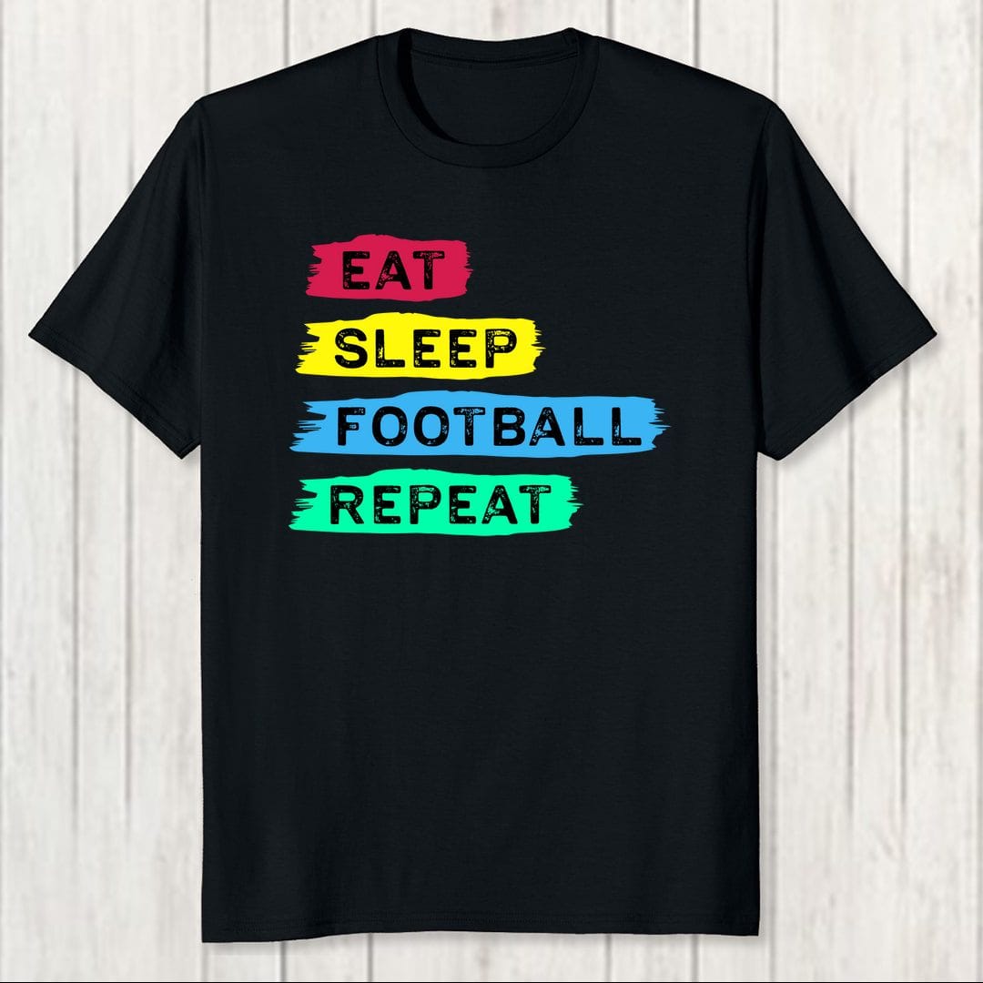 B8dd79c0 Eat Sleep Football Repeat Colourful Men T Shirt Black